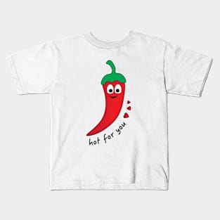 Hot For You Kids T-Shirt